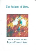 The Magic of Time. 1 - The Seekers of Time