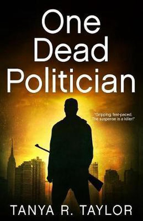 Tanya R. Taylor Nick Myers Thrillers- One Dead Politician, Tanya R Taylor ...
