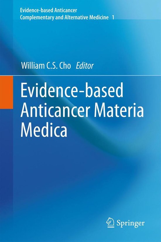 Evidencebased Anticancer Complementary and Alternative Medicine