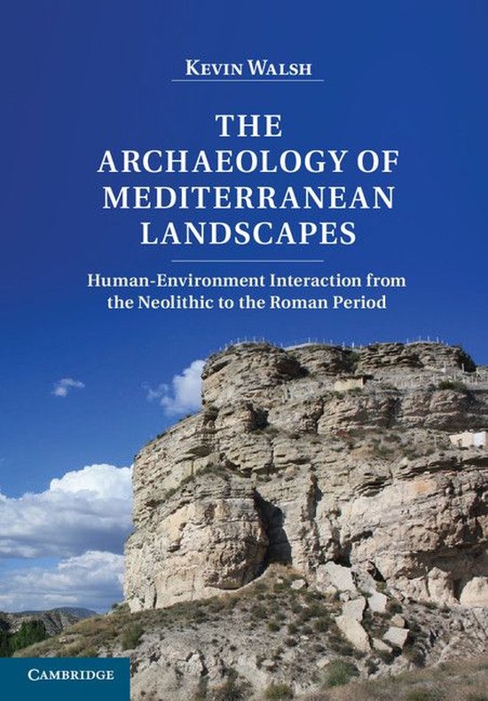 The Archaeology of Mediterranean Landscapes - cover