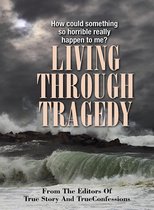 Living Through Tragedy
