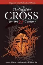 Theology of the Cross for the 21st Century