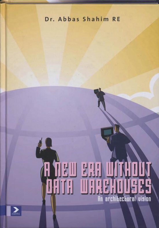 A new era without datawarehouses: An architectural vision - cover