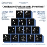 George Szell & The Cleveland Orchestra "One Hundred Musicians and a Perfectionist"