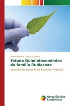 Estudo Quimiotaxonômico da família Rubiaceae