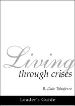 Christ, the Wonderful Counselor - Living through Crises Leader's Guide