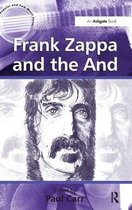 Ashgate Popular and Folk Music Series- Frank Zappa and the And