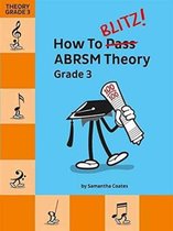 How To Blitz] ABRSM Theory Grade 3