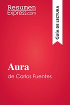 Guía de lectura - Aura de Carlos Fuentes (Guía de lectura)