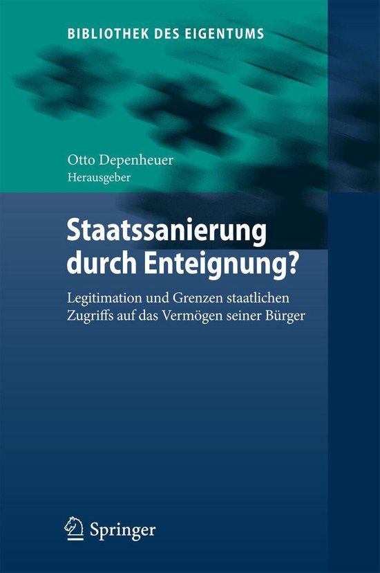 Bibliothek des Eigentums 10 - Staatssanierung durch Enteignu ... - cover