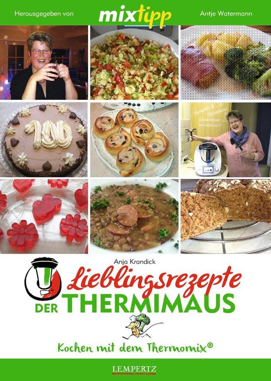 Kochen mit dem Thermomix - MIXtipp Lieblingsrezepte der Thermimaus ...