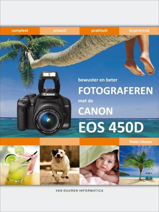 Cover van het boek 'Bewuster en beter fotograferen met de Canon EOS 450D' van Pieter Dhaeze