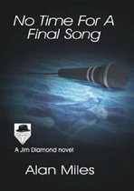 No Time for a Final Song