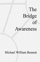 The Bridge of Awareness