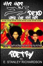 Hip Hop Is Dead - Long Live Hip Hop