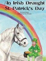 Horsey Holidays-An Irish Draught St. Patrick's Day