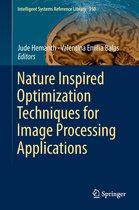 Intelligent Systems Reference Library 150 - Nature Inspired Optimization Techniques for Image Processing Applications