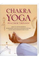 Chakra Yoga praktisch toepassen