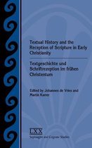 Textual History and the Reception of Scripture in Early Christianity