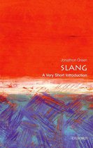 Very Short Introductions - Slang: A Very Short Introduction
