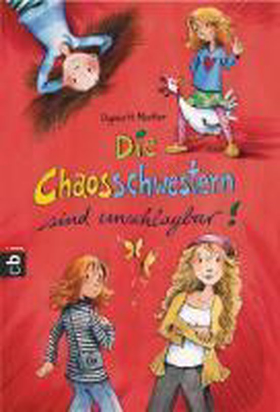 Couverture de livre avec quatre filles. Deux sont allongées, deux debout. Titre : Die Chaosschwestern sind unschlagbar ! avec des papillons.