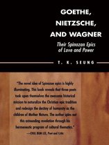 Goethe, Nietzsche, and Wagner