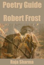 Poetry Guides 5 - Poetry Guide: Robert Frost