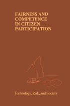 Risk, Governance and Society 10 - Fairness and Competence in Citizen Participation