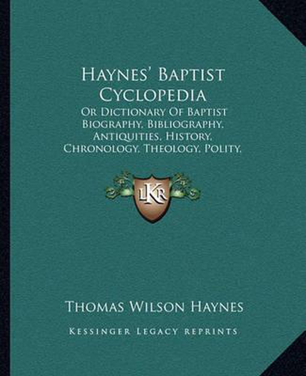 Haynes' Baptist Cyclopedia van Thomas Wilson Haynes