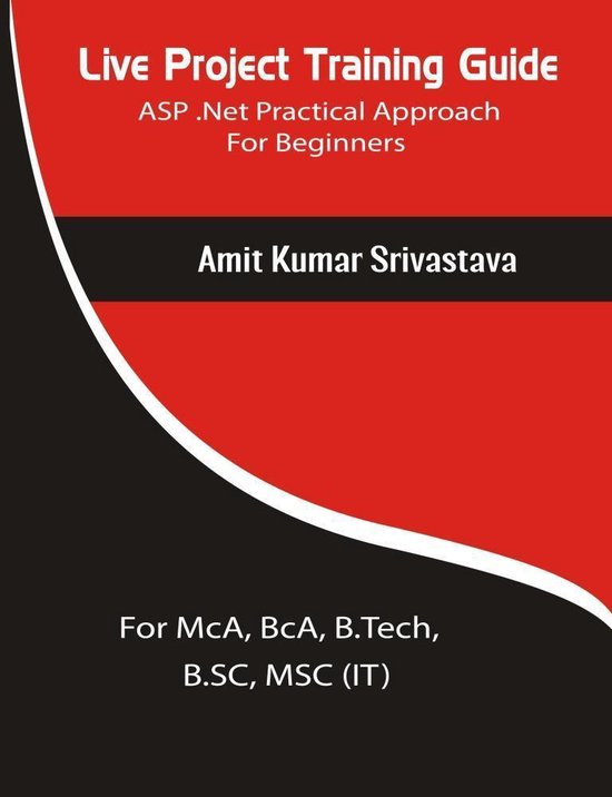 Live Project Training Guide ASP.Net Practical Approach For B ... - cover