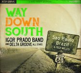 Igor Prado Band - Way Down South (CD)