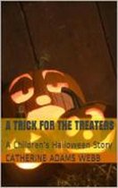 A Trick for the Treaters, a children's Halloween story