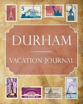 Durham Vacation Journal