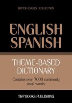 Theme-based dictionary British English-Spanish - 7000 words