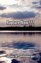Rapture Now???
