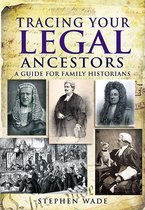 Tracing Your Ancestors - Tracing Your Legal Ancestors