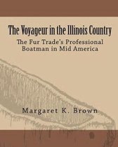 The Voyageur in the Illinois Country