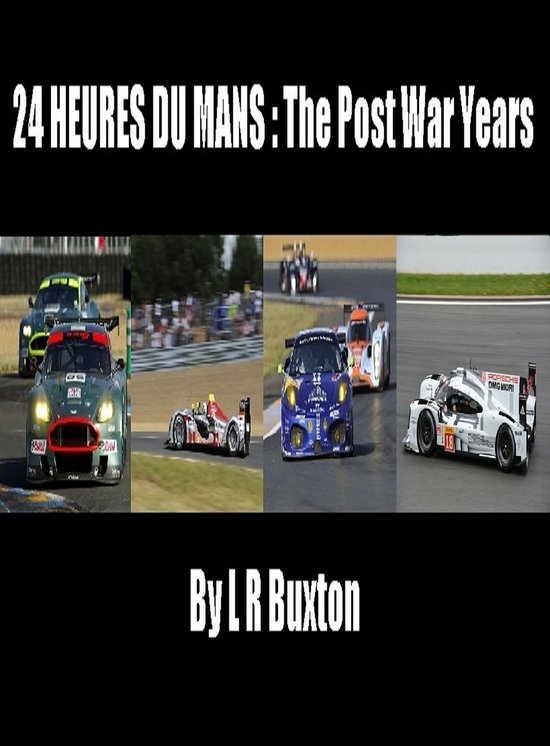 24 Heures Du Mans: The Post War Years - cover