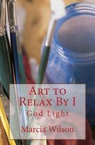 Art to Relax By I