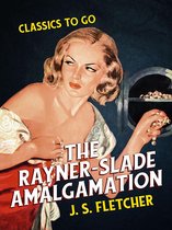 Classics To Go - The Rayner-Slade Amalgamation