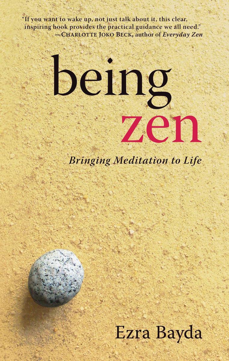 Being Zen - Ezra Bayda