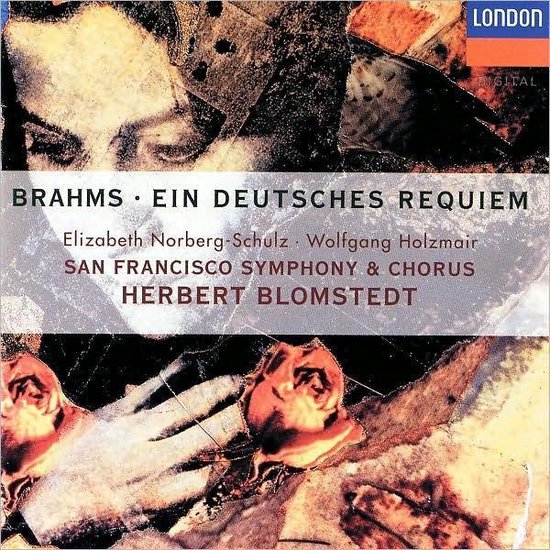Albumhoes van Brahms: Ein deutsches Requiem met een afbeelding van een gezicht en handen met rozen. Tekst: Brahms Ein Deutsches Requiem, Elizabeth Norberg-Schulz, Wolfgang Holzmair, San Francisco Symphony & Chorus, Herbert Blomstedt.
