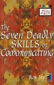 The Seven Deadly Skills of Communicating