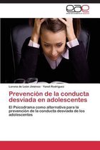 Prevencion de La Conducta Desviada En Adolescentes