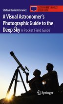 Astronomer's Pocket Field Guide - A Visual Astronomer's Photographic Guide to the Deep Sky