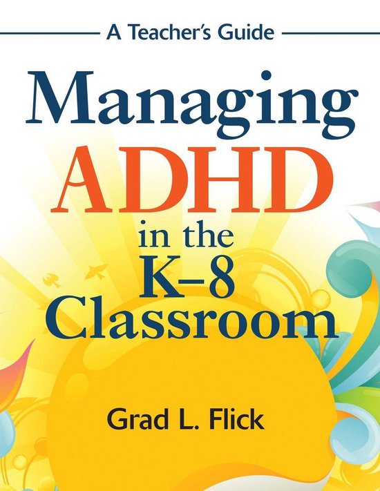 Managing ADHD in the K-8 Classroom - cover