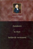 Zondaren te Sion liefelijk vermaand