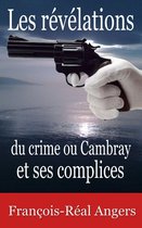 Les révélations du crime ou Cambray et ses complices