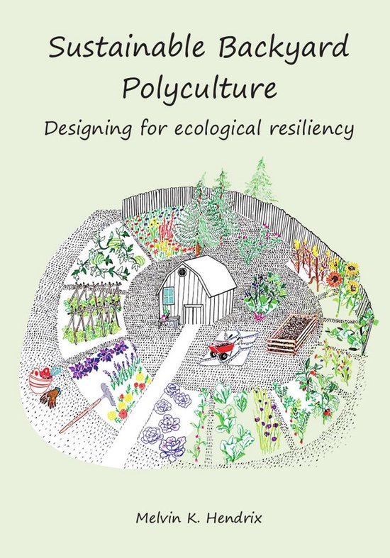 Sustainable Backyard Polyculture: Designing for ecological r ... - cover