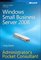 Windows� Small Business Server 2008 Administrator's Pocket Consultant